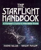 Mallove, Eugene F Mallove, Eugene F. Mallove, Eugene F. Matloff Mallove, Mallove Eugene F., Matloff... - The Starflight Handbook