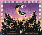 Pat Cummings, Nikki Grimes, Pat Cummings - C is for City