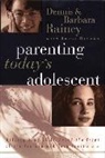 COLLECTIF, Bruce Nygren, Barbara Rainey, Dennis Rainey - Parenting Today's Adolescent