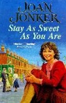 Joan Jonker, Jonker Joan - Stay as Sweet as You Are