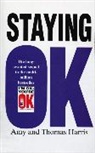 Amy Harris, Amy B. Harris, Amy Bjork Harris, M.D. Thomas A. Harris, Thomas A. Harris, Harris Thomas A. - Staying ok
