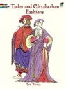 Coloring Books, Tom Tierney, Tom Tierny - Tudor and Elizabethan Fashions