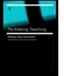 Geoffrey Schacklock, Geoffrey Shacklock, Geoffrey Smyth Shacklock, Shacklock Geoff, Shacklock Geoffrey, John Smyth... - Re-Making Teaching