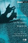 Needs, a Needs, Adrian (University of Portsmouth) Towl Needs, Adrian Towl Needs, Towl, Adrian Needs... - Applying Psychology to Forensic Practice