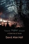 David A. Hall - Toward Higher Ground