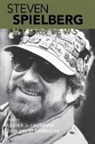 Steven Spielberg, Steven/ Notbohm Spielberg, Lester D. Friedman, Brent Notbohm - Steven Spielberg