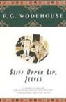 P. G. Wodehouse, P.G. Wodehouse - Stiff Upper Lip, Jeeves