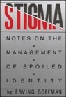 Goffman, Erving Goffman - Stigma Notes on Management