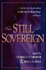 Thomas R. Schreiner, Thomas R. (EDT)/ Ware Schreiner, Bruce A. Ware, Thomas R. Schreiner, Bruce A. Ware - Still Sovereign