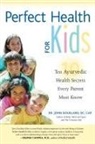 John Douillard - Perfect Health for Kids