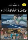 Lee Falk, Hayao Miyazaki, Hayao Miyazaki, Yuji Oniki, Rick Yager, Hayao Miyazaki... - Spirited Away v.05