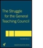 Willis, Richard Willis - Struggle for the General Teaching Council