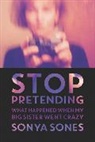 Sonya Sones - Stop Pretending