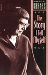 Hazel E. Barnes, Hazel Estella Barnes - The Story I Tell Myself