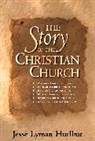 Jesse L. Hurlbut, Jesse Lyman Hurlbut - The Story of the Christian Church
