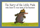 W. Erlbruch, Wolf Erlbruch, W. Holzwarth, Werner Holzwarth, Holzwarth Werner, Wolf Erlbruch... - Story of the Little Mole Who Knew It Was None of His Business