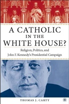 T Carty, T. Carty, Thomas Carty, Thomas J. Carty - Catholic in the Whitehouse?