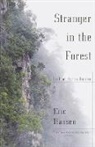 Eric Hansen - Stranger in the Forest : on Foot Across Borneo