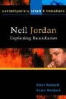 Emer Rockett, Kevin Rockett - Neil Jordan: Exploring Boundaries