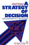 David Braybrooke, Charles E. Lindblom - Strategy of Decisions