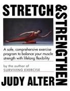 Judith B. Alter, Judy Alter, Judy/ True Alter - Stretch and Strengthen