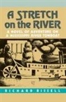 Richard Bissell, Richard P. Bissell, Richard Pike Bissell - A Stretch on the River