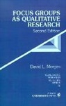 David Morgan, David L. Morgan, David L. L. Morgan, MORGAN DAVID L, Morgan David L., David Morgan - Focus Groups As Qualitative Research