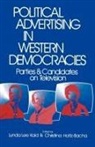 Christina Holtz-Bacha, Lynda Lee Kaid, Lynda Lee Died April 13 Kaid, Lynda Lee Holtz-Bacha Kaid, Professor Lynda Lee Kaid, Professor Lynda Lee Holtz-Bacha Kaid... - Political Advertising in Western Democracies