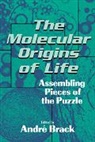 A. Brack, Andri Brack, Andre Brack, Andri Brack - Molecular Origins of Life