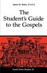 James M Reese, James M. Reese - The Student's Guide to the Gospels
