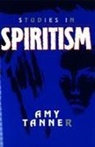 Amy Tanner, Amy E Tanner, Amy E. Tanner - Studies in Spiritism