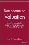 Damodaran, A Damodaran, Aswath Damodaran, Aswath (Stern School of Business Damodaran - Damodaran on Valuation, Study Guide