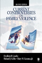 Mary M. Cavanaugh, Mary M. M. Cavanaugh, Cavanaugh Mary M., Richard J. Gelles, Richard J. J. Gelles, Gelles Richard J.... - Current Controversies on Family Violence