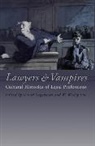 W W Pue, David Sugarman, David Pue Sugarman, W Wesley Pue, W. W. Pue, W. Wesley Pue... - Lawyers and Vampires