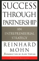 Reinhard Mohn, Mohn Reinhard - Success Through Partnership