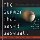 Dave Kaval, Brad Null - The Summer That Saved Baseball