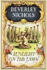 Beverley Nichols - Sunlight on the Lawn