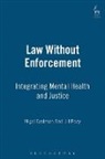 Nigel Eastman, Eastman Nigel, Jill Peay, Nigel Eastman, Jill Peay - Law Without Enforcement