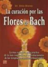 Götz Blome - La curación por las flores de Bach