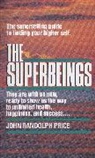 J. Price, John Randolph Price - Superbeings