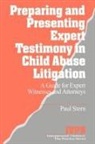 Paul Stern, STERN PAUL - Preparing and Presenting Expert Testimony in Child Abuse Litigation
