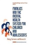 Craig Anne Nixon Heflinger, Craig Anne Helflinger, Craig Anne Heflinger, Carol T Nixon, Carol T. Nixon - Families and the Mental Health System for Children and Adolescents