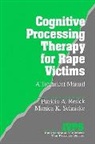 P. a. Resick, Patricia A. Resick, Patricia A. Schnicke Resick, Monica K. Schnicke - Cognitive Processing Therapy for Rape Victims