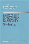 Julia T. Wood, Steve Duck, Julia T Wood, Julia T. Wood - Under Studied Relationships