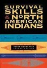 Peter Goodchild - Survival Skills of the North American Indians