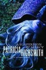 Patricia Highsmith - A Suspension of Mercy