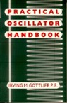 Irving Gottlieb, Irving M. Gottlieb, GOTTLIEB IRVING M - Practical Oscillator Handbook