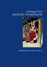 Giuseppe Tucci, Guiseppi Tucci - Journey to Mustang