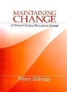 Hilary Eldridge, Hilary J. Eldridge, Eldridge Hilary J. - Maintaining Change