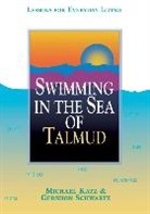 Michael Katz, Gershon Schwartz - Swimming in the Sea of Talmud